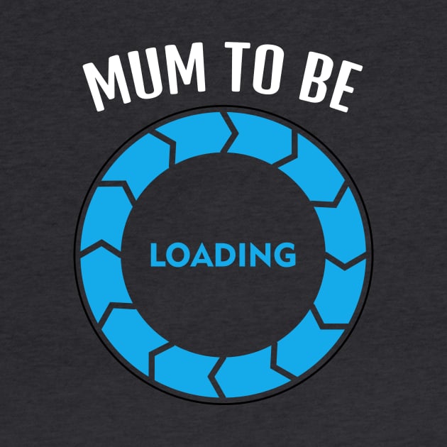 Mum To Be, Funny Design by Bazzar Designs